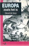 de SELYS Gérard (met voorwoord van Lode van Outrive) - Europa zoals het is (vertaald uit het Frans: Alinéa 3. L'Europe telle qu'elle)