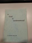 Maxwell, Graham, A - Is god te vertrouwen?