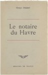 Duhamel Georges - Chronique des Pasquier 1, Le notaire du Havre Duhamel Georges - Chronique des Pasquier 1, Le notaire du Havre