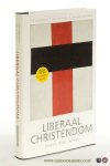 Benjamins, Rick / Jan Offringa / Wouter Slob (eds.). - Liberaal christendom : ervaren, doen, denken. [ Derde druk [.