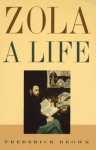 Frederick Brown 23689 - Zola: a life
