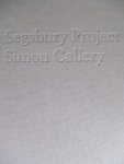 Paul Bonaventura (editor), Simon Callery - Segsbury Project - Simon Callery, Exhibition catalogue 2003
