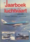 Postma, Thijs / Leeuw, René de / Druenen, René van - Het jaarboek van de luchtvaart. Eerste editie 1985