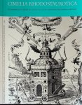 Gilly, Carlos - Cimelia Rhodostaurotica: die Rosenkreuzer im Spiegel der zwischen 1610 und 1660 entstandenen Handschriften und Drucke