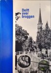  - Delft overbruggen