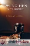 Boston, Thomas - Dwing hen in te komen *nieuw* Boston, Thomas - Dwing hen in te komen *nieuw*