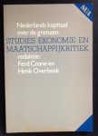 redactie: Fred Crone en Henk Overbeek - Nederlands kapitaal over de grenzen: Verplaatsing van produktie en gevolgen voor de nationale ekonomie (Studies ekonomie en maatschappijkritiek)
