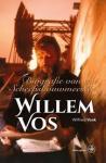 Vonk, Wilfried - Willem Vos  -  Biografie van een Scheepsbouwmeester