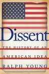 Ralph Young - Dissent