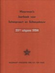  - Moorman's Jaarboek voor Scheepvaart en Scheepsbouw 1954. 25e uitgave samengesteld met medewerking van de Nederlandsche Reeders Vereeniging en de Hoofdinspectie voor de Scheepvaart / Netherlands Year Book for Shipping and Shipbuilding 1954 25th...