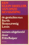 KUIPER, F. - Een klein drieluik van onze bevrijding. De gestalten van Barth, Rosenzweig, Lenin. Samen uitgebeeld door Frits Kuiper.