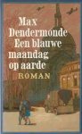 Max Dendermonde - Blauwe maandag op aarde