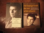Frans Kellendonk en T.Boon - Het koppige hoofd dat niet wilde scheuren + De verhalen.