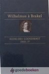 Brakel, Wilhelmus à - De Redelijke Godsdienst, deel 1B *nieuw*
