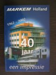 Jong, Jan de e.a. - Markem Holland 1962-2002. 40 jaar een impressie.