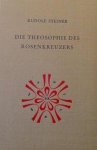 Steiner, Rudolf - Die Theosophie des Rosenkreuzers. GA 99. Vierzehn Vorträge, gehalten in München vom 22. Mai bis 6. Juni 1907