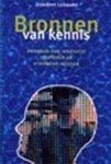 Leonard , Dorothy . [ isbn 9789055941414 ] - Bronnen van kennis . ( Bronnen van innovatie opsporen en stromend houden . )