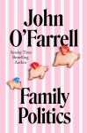 John O'Farrell - Family Politics