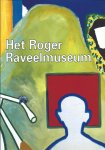 Octave Scheire - Het Roger Raveelmuseum