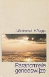 A. Schimmel, H. Plugge - Paranormale Geneeswijze