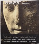 Klautz J P, Vinkenoog Simon, e.a. - Bres Planete Nr. 23 juni 1970 Magia Sexualis Apocalypse Mysterieus getal 5  Waar kwamen de vismensen vandaan enz.