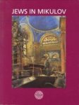 VESELSKA, DANA / VRBKOVA, STANISLAVA - Jews in Mikulov. Nicolsburger Judengemeinde