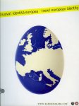 FERLENGA, Alberto / CIORRA, Pippo (coordinators) - (nuova) identita europea / (new) european identity.