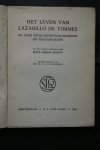 Erens-Bouvy, Sofie (vertaalster uit het Spaans in Ned.) ; Moerkerken, Prof. Dr. P.H. van ( inleiding) - aantekeningen van Prof. Moerkerken: het Leven Van Lazarillo de Tormes en over zijne onfortuinlijkheden en tegenspoeden
