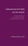 Ab Flipse en Bert Lever - Abraham Kuyper en de dood: Herdenken bij het graf van een theoloog, journalist, universiteitsstichter en staatsman