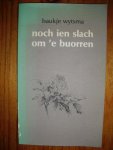 Wytsma, Baukje - Noch ien slachom 'e buorren