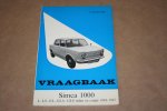 Piet Olyslager - Vraagbaak Simca 1000 -- Een complete handleiding voor de typen: L - LS - GL - GLA - GLS Sedan en Coupé  1964-1967