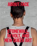 Jonathan D. Katz; Amelia Jones; Joshua Chambers-Letson; Dagmawi Woubshet - About Face