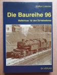 Lüdecke, Steffen - Die Baureihe 96 - Malletriese für den Schiebedienst