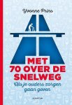 Yvonne Prins - Met 70 over de snelweg