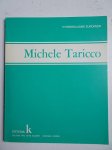 Kasper, Georges. - Michele Taricco. Catalogue consacré au peintre hyperréaliste Michele Taricco.