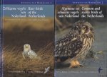 Berg, Arnoud B. van den & Cecilia A.W. Bosman - Zeldzame vogels van Nederland & Algemene en schaarse vogels van Nederland (2 volumes)