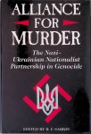 Sabrin, B.F. - Alliance For Murder: The Nazi-ukrainian Nationalist Partnership in Genocide Sabrin, B.F. - Alliance For Murder: The Nazi-ukrainian Nationalist Partnership in Genocide