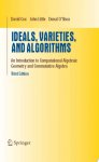 David A Cox, John Little, Donal O'Shea - Ideals, Varieties, and Algorithms