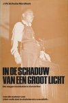 J.W. Schulte Nordholt - In de schaduw van een groot licht De negerrevolutie in Amerika, het zuiden 1965-1966