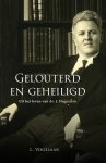 Vogelaar, L. - Vogelaar, L.-Gelouterd en geheiligd (nieuw)