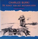 Denters, Vincent - Charles Burki: de kunst van het motorrijden