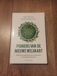Klomp, Kees, Maarhuis, Nadine - Pioniers van de nieuwe welvaart / drijfveren en dilema's van ondernemers in de betekeniseconomie