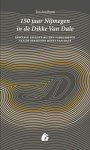 Ton den Boon - (1) 150 Jaar Nijmegen In De Dikke Van Dale