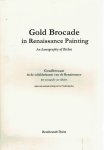 DUITS, Rembrandt Andries Dirk - Gold Brocade in Renaissance Painting - An Iconography of Riches / Goudbrocaat in de schilderkunst van de Renaissance - Een iconografie van rijkdom (met een samenvatting in het Nederlands) - [Thesis - Typoscript].