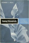 Richard E. Creel - Thinking philosophically an introduction to critical reflection and rational dialogue
