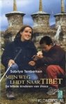 Tenberken, Sabriye - Mijn weg leidt naar Tibet. De blinde kinderen van Lhasa