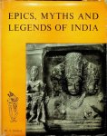 Thomas, P. - Epics, Myths and Legends of India. A Comprehensive Study of the Sacred Lore of the Hindus, Buddhist and Jains