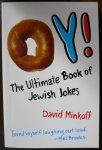 Minkhoff, David - Oy! The Ultimate Book of Jewish Jokes