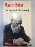 Buber, Martin - Een Sprekende Herinnering