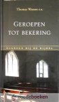 Watson e.a., Thomas - Geroepen tot bekering *nieuw* --- Dagboek bij de Bijbel
